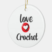 Love 2 Crochet Keramisch Ornament (Links)