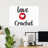 Love 2 Crochet Poster (Thuiskantoor)