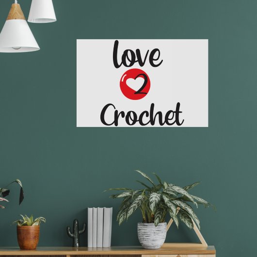 Love 2 Crochet Poster (Woonkamer 1)