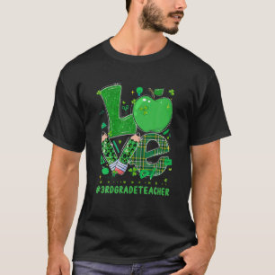LOVE 3RD-docent Apple Pencil St Patricks Da T-shirt