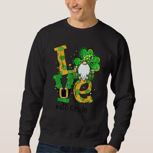 Love 4th Grade Gnome Lucky Shamrock St Patrick's D Trui (Voorkant)