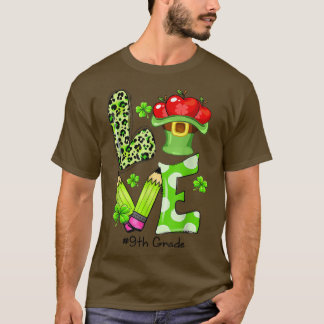 LOVE 9th Grade Teacher Funny St Patrick's Day Sham T-shirt