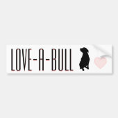 Love-A-Bull Pitbull Bumpersticker (Voorkant)