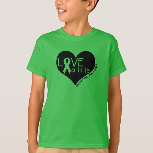 Love A Little Dwarfism Awareness Shirt (Voorkant)