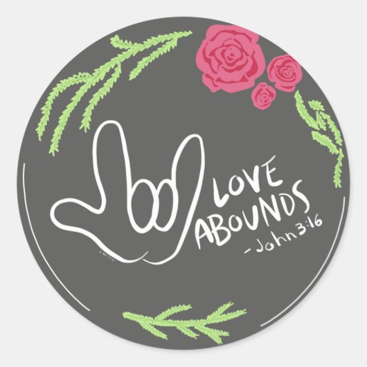 Love Abounds Floral ASL Sticker (Voorkant)