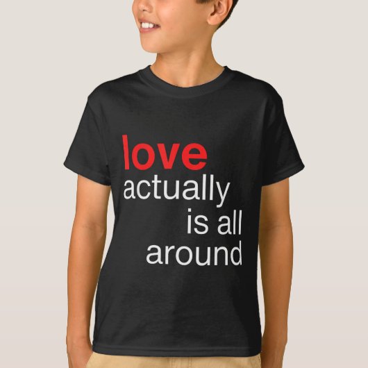 Love Actually Is All Around Funny Quote Family Mat T-shirt (Voorkant)