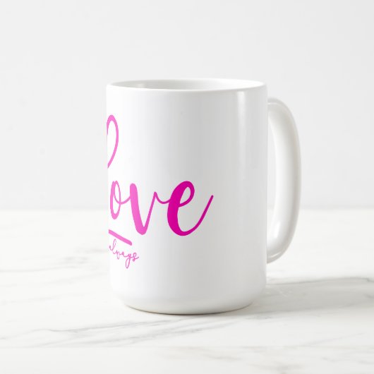 Love Altijd Bright Roze Typografie Cute Heart Koffiemok (Voorkant rechts)