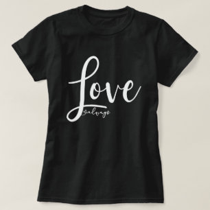 Love Altijd Elegant Handschrift Script T-shirt