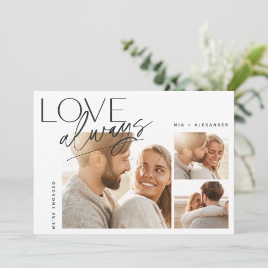 Love Altijd Three Photo Collage Verloving Aankondiging (Staand voorkant)