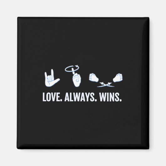 Love Altijd Wint ASL Deaf Awareness Sign Language Magneet (Voorkant)