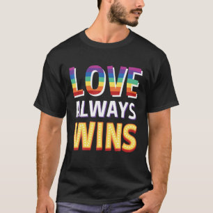 Love Always Wins T-shirt
