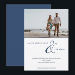 Love and Beach Photo Beach Wedding  Save The Date<br><div class="desc">Een brute strandfoto-bruiloft bespaart de date-card in ons 'Alles wat we nodig hebben is liefde en het strand'-typografische ontwerp. Pas uw foto- en trouwgegevens aan.</div>