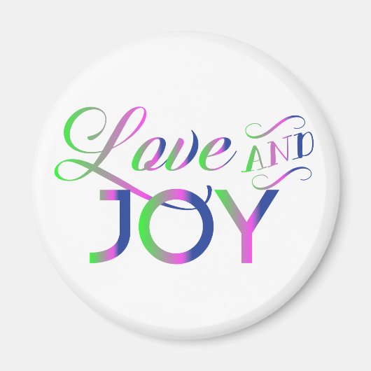 Love and Joy Colorful Magnet (Voorkant)