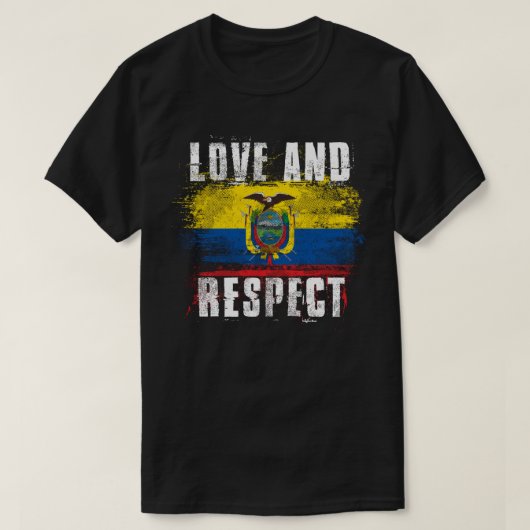 Love and Respect Ecuador    FlagEcuadoran Pride T-shirt (Design voorkant)