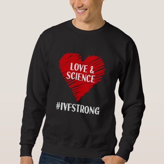 Love And Science IVF Strong Egg Retrieval Embryo I Trui (Voorkant)