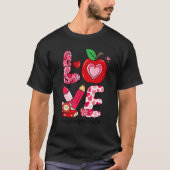 LOVE Apple Assistant Principal Life Valentijns Da T-shirt (Voorkant)
