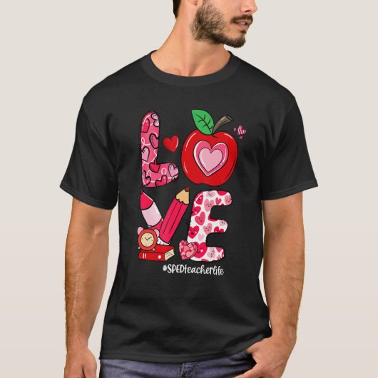 LOVE Apple Heart SPED Teacher Life Valentine's Day T-shirt (Voorkant)