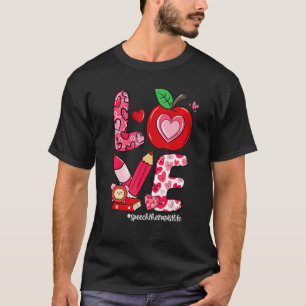 LOVE Apple Heart Speech Therapist Life Valentijns T-shirt