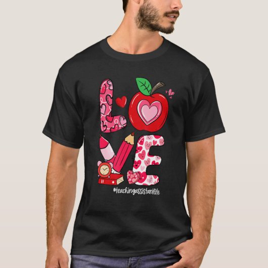 LOVE Apple Heart Teaching Assistant Life Valentine T-shirt (Voorkant)