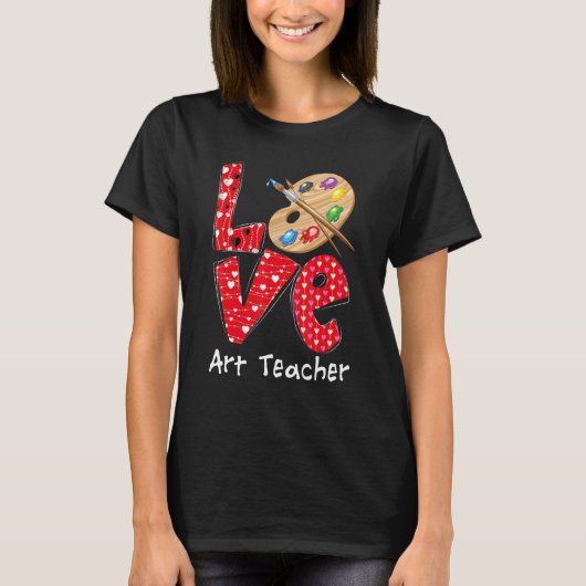 Love Art Teacher Heart Funny Teacher Life Valentin T-shirt (Voorkant)