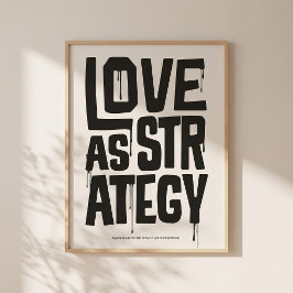 Love As Strategy Poster – Typography Wall Print