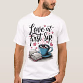Love at First Sip - Funny Coffee Lover Shirt (Voorkant)