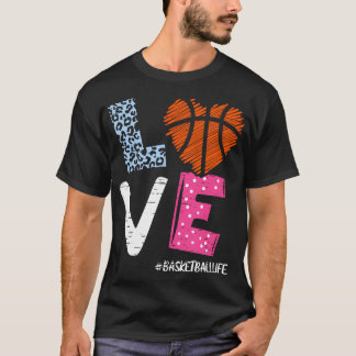 Love Basketball Player Basketbal Life Team Fan Wo T-shirt