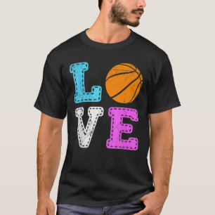  Love Basketball Team Fan Basketball T-shirt