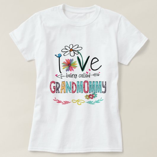 Love being called grandmommy shirt (Design voorkant)