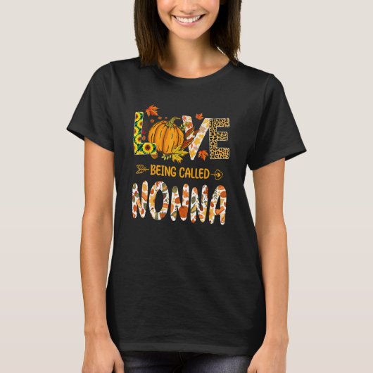 Love Being Called Nonna Pumpkin Fall Leaves Thanks T-shirt (Voorkant)
