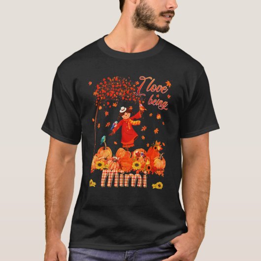Love Being Mimi Thanksgiving Autumn Scarecrow Pump T-shirt (Voorkant)
