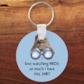 Love Bird Watting Hawk Binoculars Fun Quote Sleutelhanger (Voorkant)