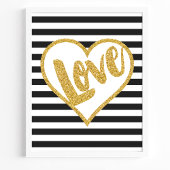 Love Black & White Gold Glitter Stripes Poster