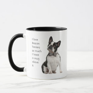 Love Boston Terriers Dogs Zoveel Fun Quote Mok