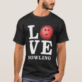 Love Bowling T-shirt (Voorkant)
