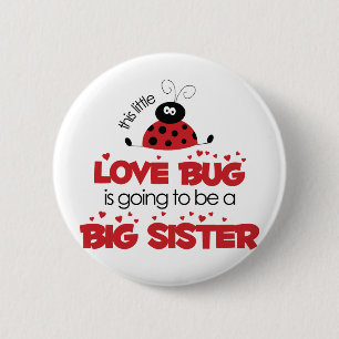 Love Bug Big Sister T-shirt Ronde Button 5,7 Cm
