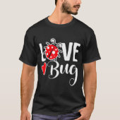 Love Bug Cute Valentine's Day Party Ladybug  T-shirt (Voorkant)
