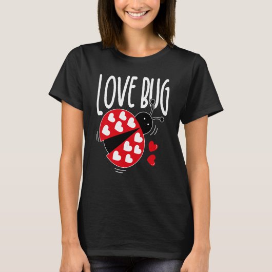 Love Bug Valentine's Day Good Luck Nature Date Sin T-shirt (Voorkant)