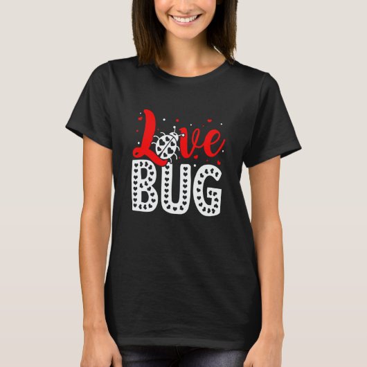 Love Bug Valentine's Day Insect Nature Date Night T-shirt (Voorkant)