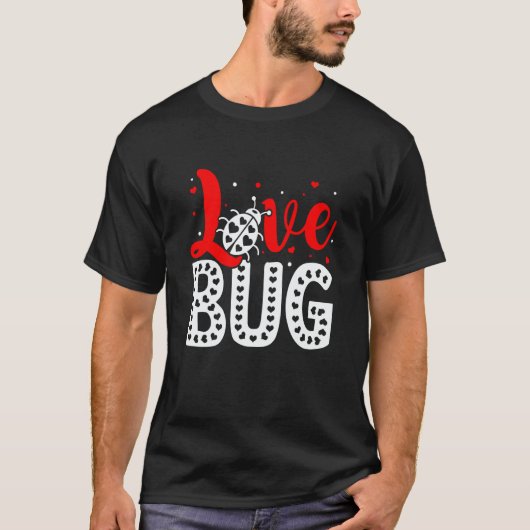 Love Bug Valentine's Day Insect Nature Date Night T-shirt (Voorkant)