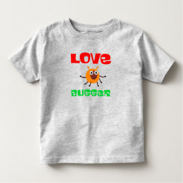 Love Bugger Peuter T-shirt