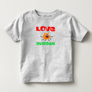 Love Bugger Peuter T-shirt
