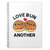 Love Bun Weer een grappigheidspun Notitieboek (Voorkant)
