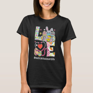 Love Bunnies Stethoscope Medical Assistant Life Ea T-shirt