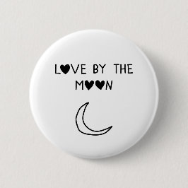 Love By the moon Ronde Button 5,7 Cm