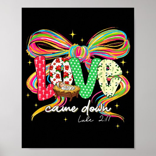 Love Came Down Coquette Bow Christian Christmas Ba Poster (Voorkant)