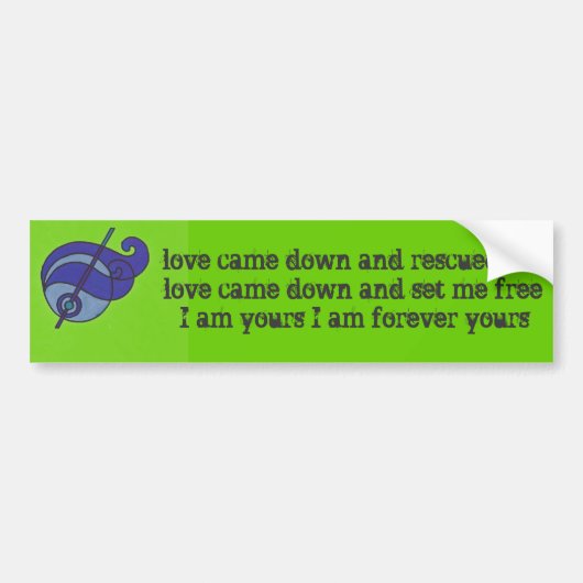Love Came Down groene bumpersticker (Voorkant)