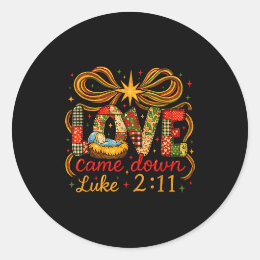 Love Came Down Luke 2_11 Patchwork Christmas  Ronde Sticker (Voorkant)