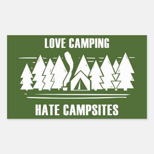 Love Camping, Hate Campsites Rechthoekige Sticker (Voorkant)