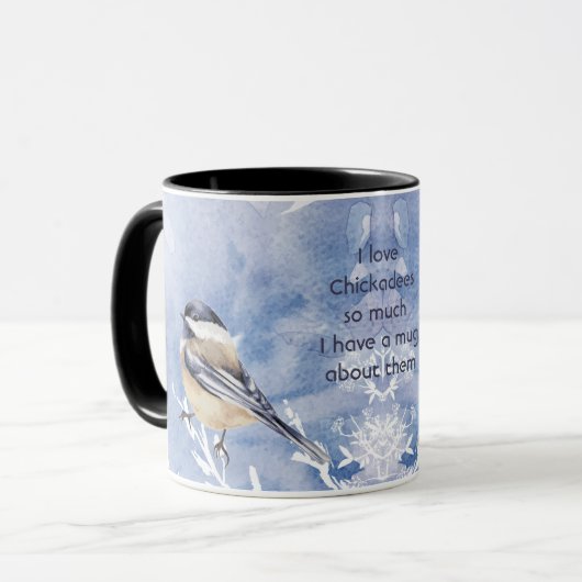 Love Chickadee Birds So Much Fun Quote Saying Mok (Voorkant links)